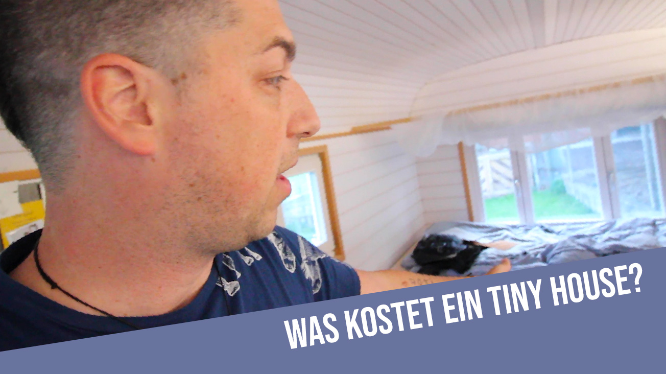 Was kostet ein Tiny House? Das Leben als Gesamtkunstwerk